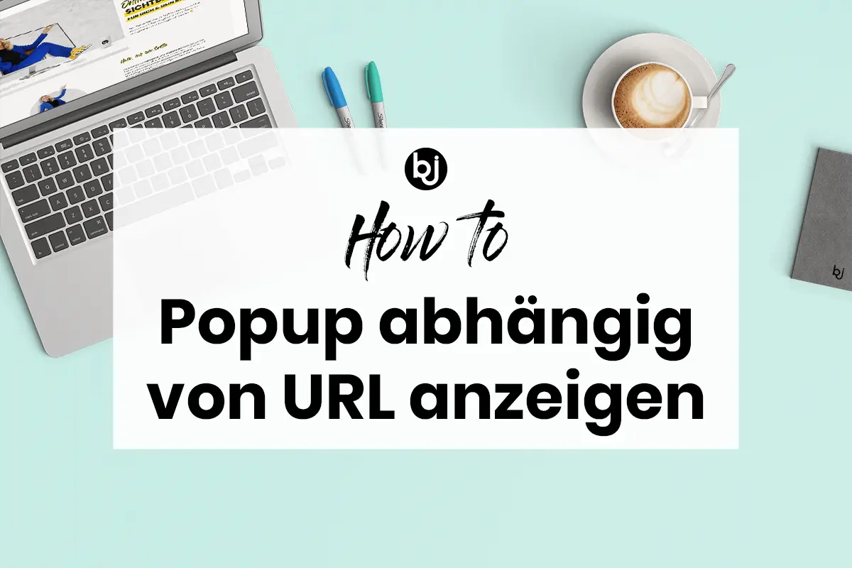 How to Popup abhängig von URL anzeigen.