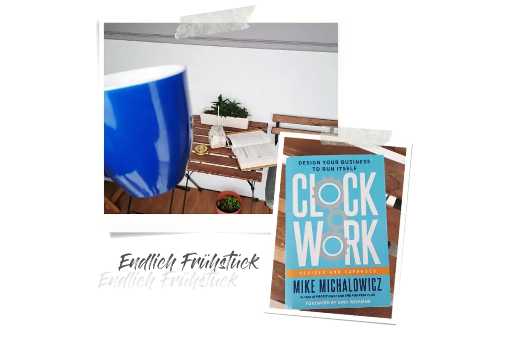Zwei Polaroids, eins zeigt meinen Gartentisch vor der Terrasse mit Buch und Frühstück sowie meine blaue Kaffeetasse, das andere das Cover des Buches Clock Work - Design your Business to run itself.