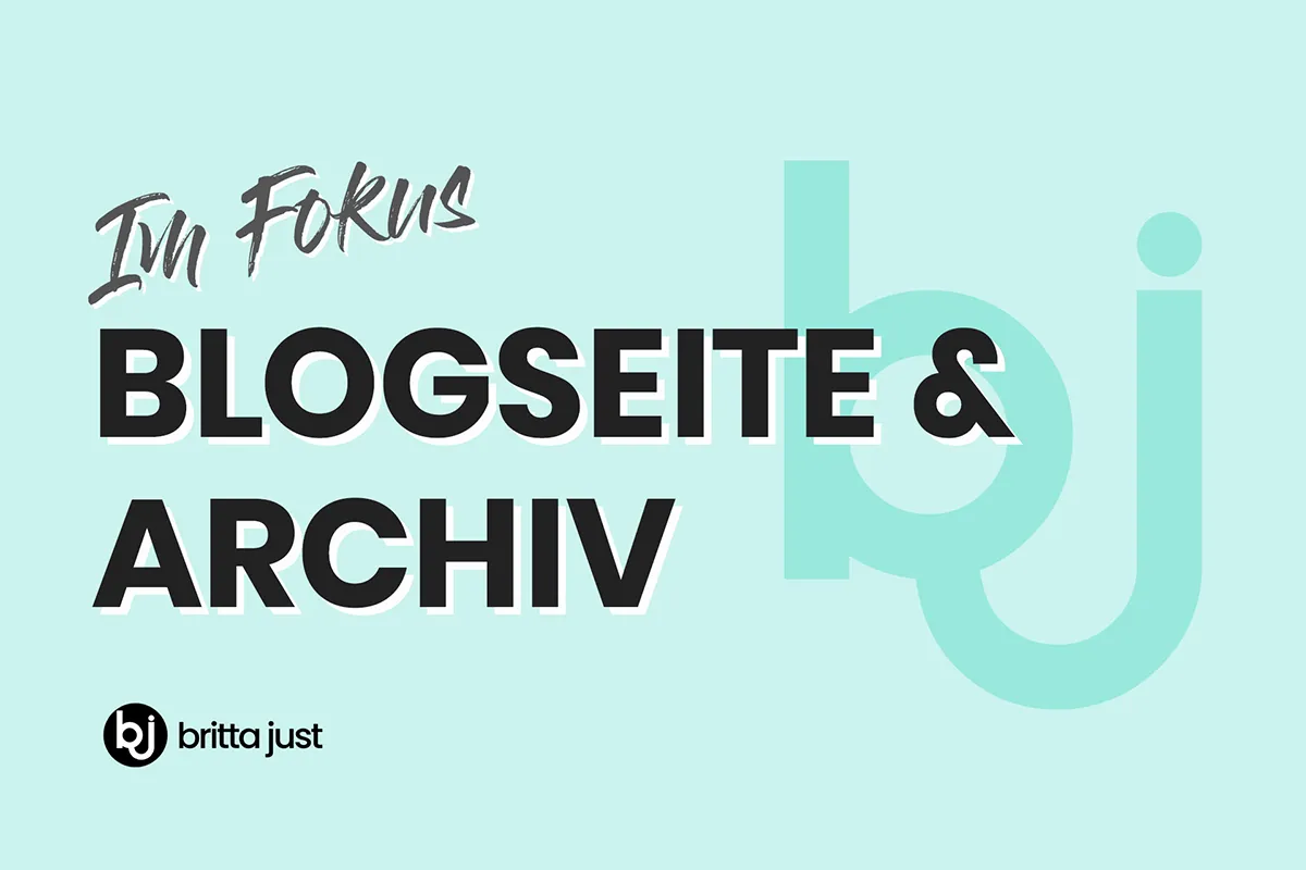 Im Fokus: Blogseite & Archiv